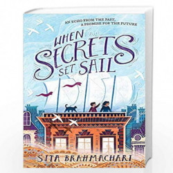 When Secrets Set Sail by Sita Brahmachari Book-9781510105430