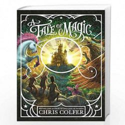 A Tale of Magic: A Tale of Magic... by Colfer, Chris Book-9781510202122