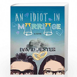 An Idiot in Marriage: A Novel by Jester, David Book-9781510704343