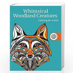 Whimsical Woodland Creatures: Coloring for Artists (Creative Stress Relieving Adult Coloring) by Publishing, Skyhorse Book-97815