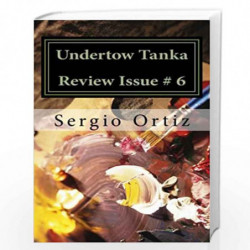 Undertow Tanka Review: Issue 6