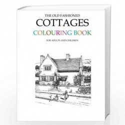 The Old Fashioned Cottages Colouring Book by Hugh Morrison Book-9781515063704