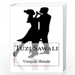 Tuzi Sawali by MR Vinayak Balaso Shinde Book-9781522721840