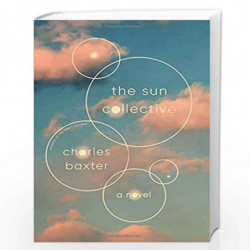 The Sun Collective: A Novel by Baxter, Charles Book-9781524748852
