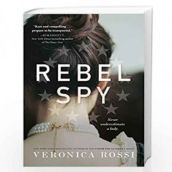 Rebel Spy by ROSSI, VERONICA Book-9781524771225
