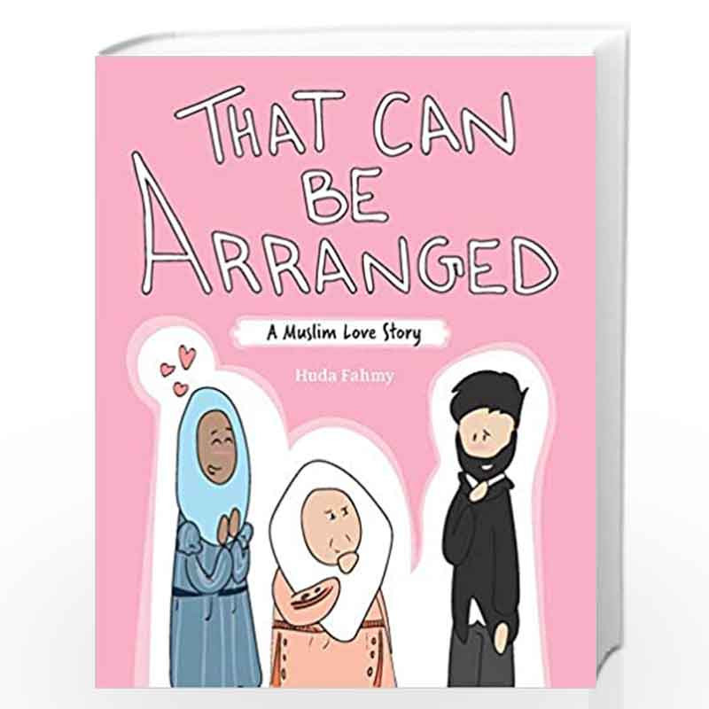 That Can Be Arranged: A Muslim Love Story by Huda Fahmy Book-9781524856229