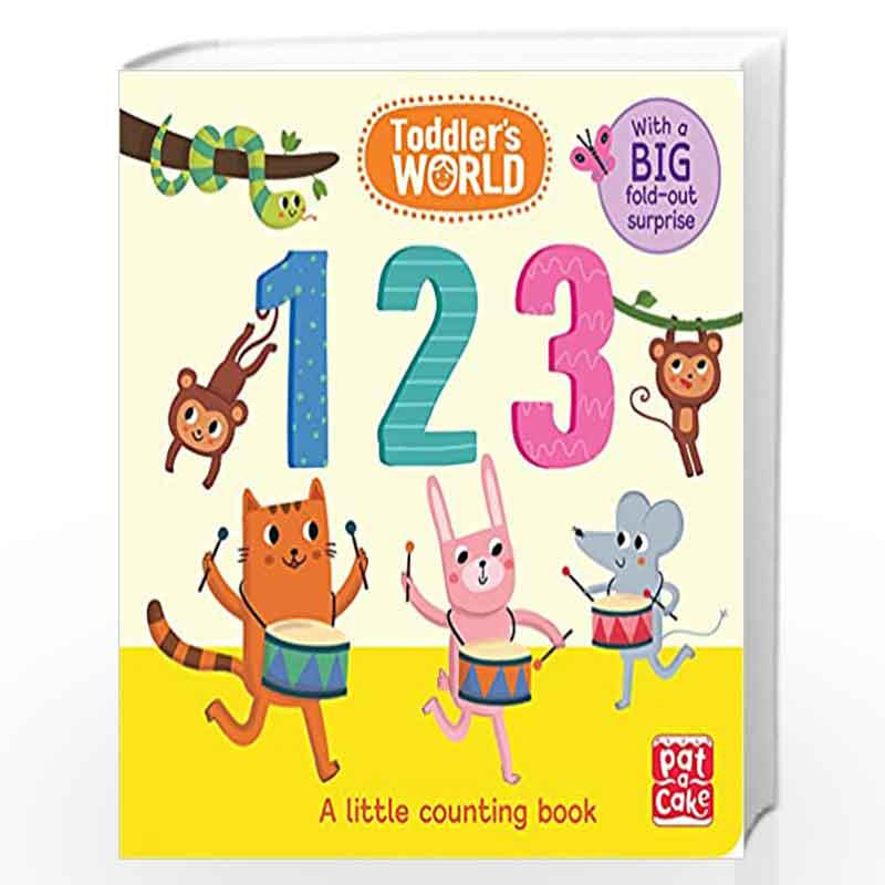 123: A little counting board book with a fold-out surprise (Toddler''s World) by Pat-a-Cake Book-9781526380050