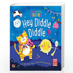 Hey Diddle Diddle: A baby sing-along board book with flaps to lift: Peek and Play Rhymes by Pat-a-Cake Book-9781526380166