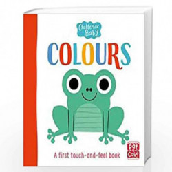 Colours: A touch-and-feel board book to share (Chatterbox Baby) by Pat-a-Cake Book-9781526380913