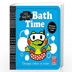 Bath Time: A book that changes colour in water (First Baby Days) by NA Book-9781526381354