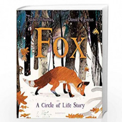 Fox: A Circle of Life Story by Isabel Thomas Book-9781526600776