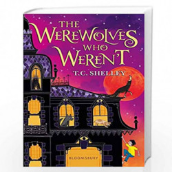 The Werewolves Who Weren''t by T C Shelley Book-9781526600806