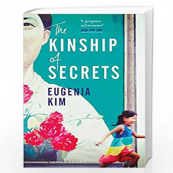 The Kinship of Secrets by EUGENIA KIM Book-9781526602855