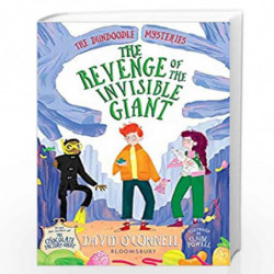 The Revenge of the Invisible Giant (The Dundoodle Mysteries) by David OConnell Book-9781526607461