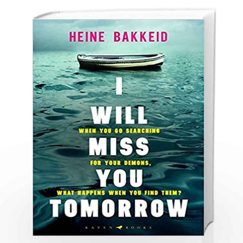 I Will Miss You Tomorrow (A Thorkild Aske Mystery) by Heine Bakkeid Book-9781526610768