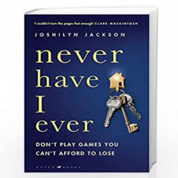 Never Have I Ever: ''One hell of a thriller'' Heat by JOSHILYN JACKSON Book-9781526611581
