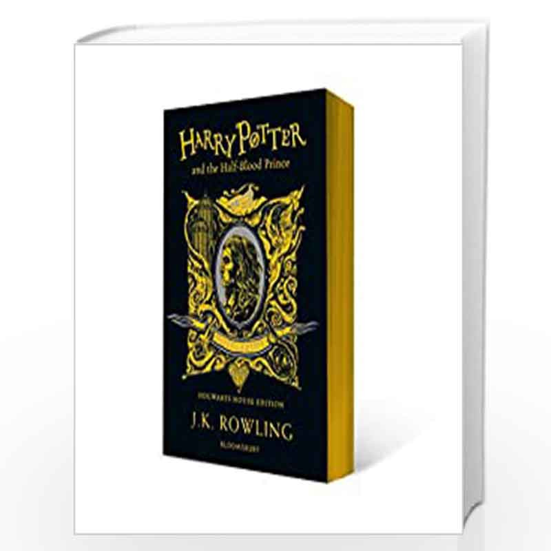 Harry Potter and the Half-Blood Prince  Hufflepuff Edition (Harry Potter Hufflepuff Editio) by J K ROWLING Book-9781526618252