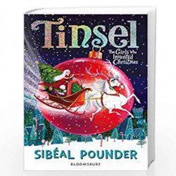 Tinsel: The Girls Who Invented Christmas by Sib?al Pounder Book-9781526619273