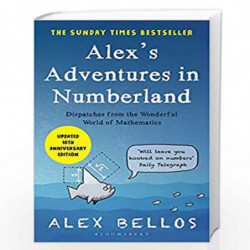 Alex''s Adventures in Numberland: Tenth Anniversary Edition by Alex Bellos Book-9781526623997