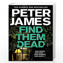 Find Them Dead (Roy Grace): 16 by PETER JAMES Book-9781529004311