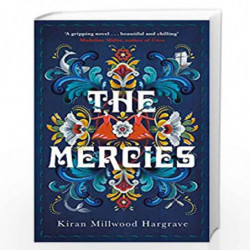 The Mercies by KIRAN MILLWOOD HARGRAVE Book-9781529005127