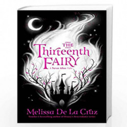 The Thirteenth Fairy (Never After) by Melissa de la Cruz Book-9781529022759