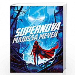 Supernova (Renegades 3) by Marissa Meyer Book-9781529030747