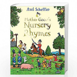Mother Goose''s Nursery Rhymes by AXEL SCHEFFLER Book-9781529031935