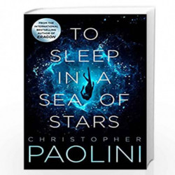 To Sleep in a Sea of Stars by PAOLINI CHRISTOPHER Book-9781529046519