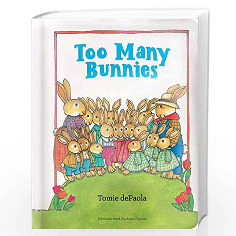 Too Many Bunnies by TOMIE DEPAOLA Book-9781534460560