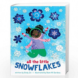 All the Little Snowflakes by Cindy Jin Book-9781534470996