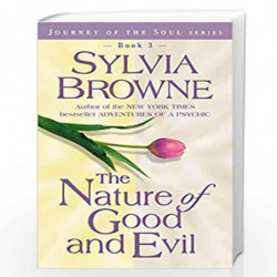 The Nature Of Good And Evil (Journey of the Soul) by SYLVIA BROWNE Book-9781561707249
