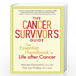 The Cancer Survivor''s Guide: The Essential Handbook to Life after Cancer by NA Book-9781569243329