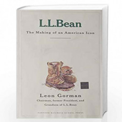 L.L. Bean: The Making of an American Icon by BEAN L L Book-9781578511839