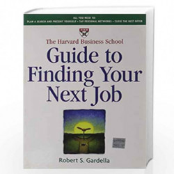 Harvard Business School Guide to Finding Your Next Job by GARDELLA ROBERT S Book-9781578512232