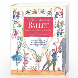 Child''s Introduction to Ballet: The Stories, Music, and Magic of Classical Dance (Child''s Introduction Series) by HAMILTON, ME
