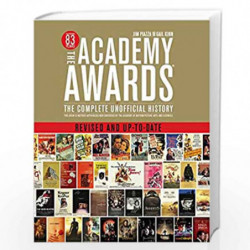 Academy Awards: The Complete Unofficial History - Revised and Up-To-Date by Kinn, Gail, Piazza, Jim Book-9781579128784