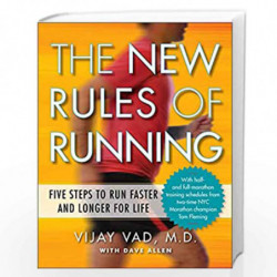 The New Rules of Running: Five Steps to Run Faster and Longer for Life by Vad, M.D., Vijay Book-9781583335383