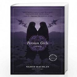 Persian Girls: A Memoir by NAHID RACHLIN Book-9781585426232