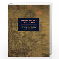 Poems of the Late T''ang (New York Review Books Classics) by GRAHAM, A.C. Book-9781590172575