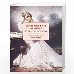 Wish Her Safe At Home (New York Review Books Classics) by BENATAR, STEPHEN Book-9781590173350