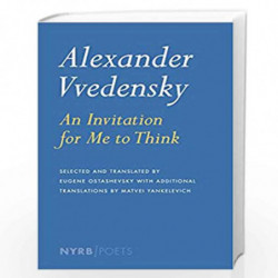 Alexander Vvedensky: An Invitation for Me to Think (NYRB Poets) by VVEDENSKY, ALEXANDER Book-9781590176306