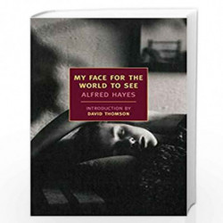My Face for the World to See (New York Review Books Classics) by Hayes, Alfred Book-9781590176672