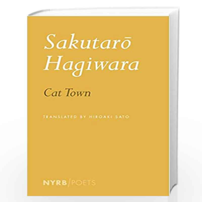 Cat Town (NYRB Poets) by HAGIWARA, SAKUTARO Book-9781590177754