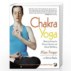 Chakra Yoga: Balancing Energy for Physical, Spiritual, and Mental Well-being by TSONG-KHA-PA Book-9781590302552