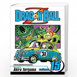 Dragon Ball Z, Vol. 15 (Volume 15): The Terror of Cell by TORIYAMA AKIRA Book-9781591161868