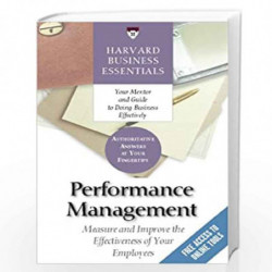 Harvard Business Essentials: Performance Management - Measure and Improve the Effectiveness of Your Employees by NA Book-9781591