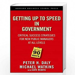 First 90 Days in Government: Critical Success Strategies for New Public Managers at All Levels by WATKINS Book-9781591399551