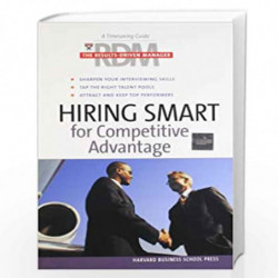 Hiring Smart for Competitive Advantage: The Results-Driven Manager Series (Harvard Results Driven Manager) by NA Book-9781591399
