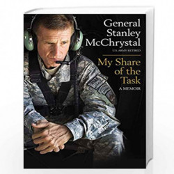 My Share of the Task: A Memoir by General Stanley McChrystal Book-9781591844754